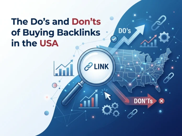 The Do's and Don'ts of Buying Backlinks in the USA